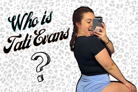 tati evans only fans leaks|r/DDDbrii